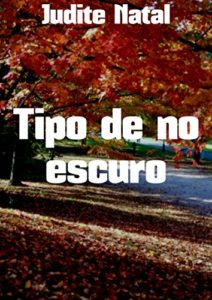 Baixar Tipo de no escuro pdf, epub, eBook