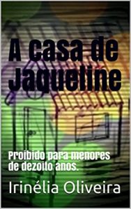 Baixar A casa de      Jaqueline : Proibido para menores de dezoito anos. pdf, epub, eBook