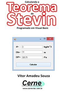 Baixar Calculando o Teorema de Stevin Programado em Visual Basic pdf, epub, eBook