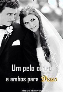 Baixar Um pelo Outro e Ambos para Deus pdf, epub, eBook