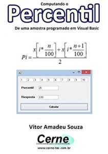 Baixar Computando o Percentil De uma amostra programado em Visual Basic pdf, epub, eBook