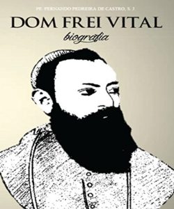 Baixar Dom Frei Vital: Biografia pdf, epub, eBook