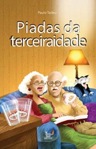 Baixar Piadas da terceira idade pdf, epub, eBook