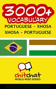 Baixar 3000+ Portuguese – Xhosa Xhosa – Portuguese Vocabulary pdf, epub, eBook