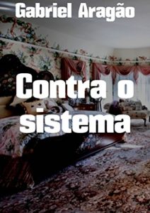 Baixar Contra o sistema pdf, epub, eBook