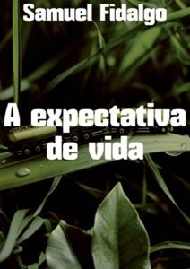 Baixar A expectativa de vida pdf, epub, eBook