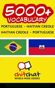 Baixar 5000+ Portuguese – Haitian Creole Haitian Creole – Portuguese Vocabulary pdf, epub, eBook