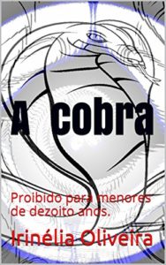 Baixar A cobra: Proibido para menores de dezoito anos. pdf, epub, eBook
