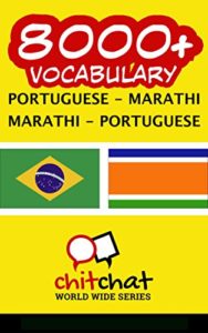 Baixar 8000+ Portuguese – Marathi Marathi – Portuguese Vocabulary pdf, epub, eBook