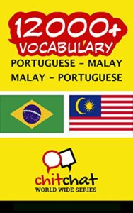 Baixar 12000+ Portuguese – Malay Malay – Portuguese Vocabulary pdf, epub, eBook