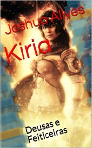 Baixar Kiria: Deusas e Feiticeiras pdf, epub, eBook