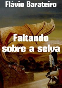 Baixar Faltando sobre a selva pdf, epub, eBook