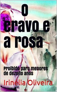 Baixar O cravo e a rosa: Proibido para menores de dezoito anos pdf, epub, eBook