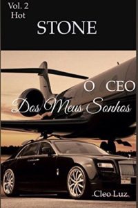 Baixar Stone – O CEO Dos Meus Sonhos  2 pdf, epub, eBook
