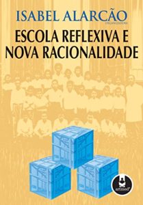 Baixar Escola Reflexiva e Nova Racionalidade pdf, epub, eBook