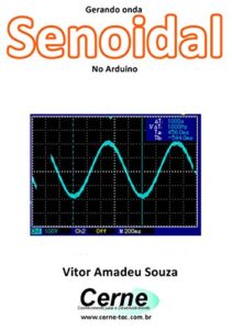 Baixar Gerando onda Senoidal No Arduino pdf, epub, eBook