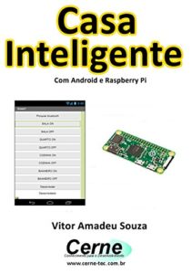 Baixar Casa Inteligente Com Android e Raspberry Pi pdf, epub, eBook