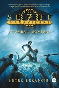 Baixar A tumba das sombras – As sete maravilhas – vol. 3 pdf, epub, eBook
