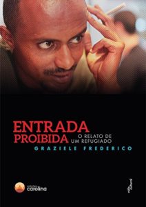 Baixar Entrada proibida: o relato de um refugiado pdf, epub, eBook