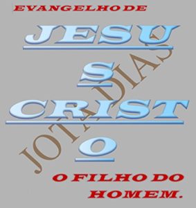 Baixar Evangelho de Jesus Cristo: O Filho do Homem pdf, epub, eBook