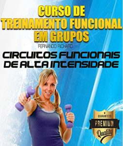 Baixar Curso de Treinamento Funcional em Grupos: Circuitos Funcionais de Alta Intensidade pdf, epub, eBook