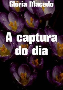 Baixar A captura do dia pdf, epub, eBook