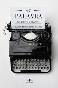 Baixar A palavra em preto e branco pdf, epub, eBook