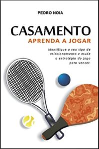 Baixar Casamento Aprenda a Jogar: Identifique seu tipo de relacionamento e mude o jogo para vencer… (WSeditora Livro 1) pdf, epub, eBook