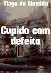 Baixar Cupido com defeito pdf, epub, eBook