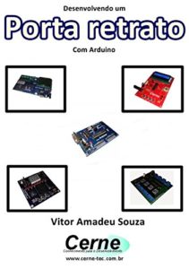 Baixar Desenvolvendo um Porta retrato Com Arduino pdf, epub, eBook