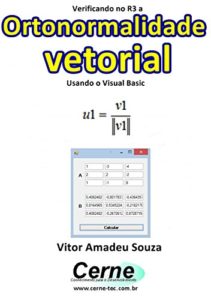 Baixar Verificando no R3 a Ortonormalidade vetorial Usando o Visual Basic pdf, epub, eBook