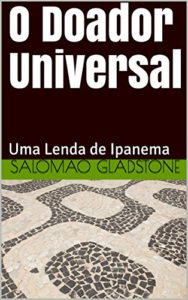 Baixar O Doador Universal: Uma Lenda de Ipanema pdf, epub, eBook