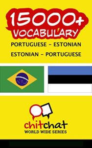 Baixar 15000+ Portuguese – Estonian Estonian – Portuguese Vocabulary pdf, epub, eBook