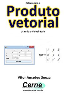 Baixar Calculando o Produto vetorial Usando o Visual Basic pdf, epub, eBook