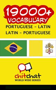 Baixar 19000+ Portuguese – Latin Latin – Portuguese Vocabulary pdf, epub, eBook