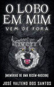 Baixar O LOBO EM MIM VEM DE FORA pdf, epub, eBook