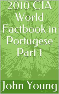 Baixar 2010 CIA World Factbook in Portugese Part 1 pdf, epub, eBook