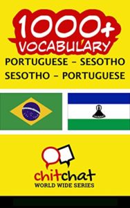 Baixar 1000+ Portuguese – Sesotho Sesotho – Portuguese Vocabulary pdf, epub, eBook
