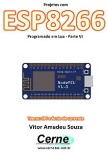 Baixar Projetos com ESP8266 Programado em Lua – Parte VI pdf, epub, eBook