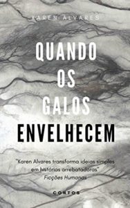 Baixar Quando os galos envelhecem pdf, epub, eBook