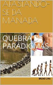 Baixar AFASTANDO-SE DA MANADA: QUEBRA DE PARADIGMAS pdf, epub, eBook