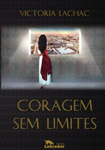 Baixar Coragem sem limites pdf, epub, eBook