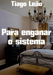 Baixar Para enganar o sistema pdf, epub, eBook