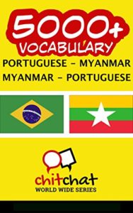 Baixar 5000+ Portuguese – Myanmar Myanmar – Portuguese Vocabulary pdf, epub, eBook