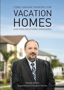 Baixar Como ganhar dinheiro com Vacation Homes: Guia para investidores brasileiros pdf, epub, eBook