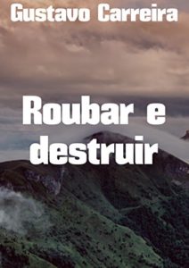 Baixar Roubar e destruir pdf, epub, eBook