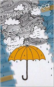 Baixar A DECADENCIA VESTIDA DE CHUVA pdf, epub, eBook