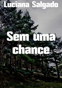 Baixar Sem uma chance pdf, epub, eBook