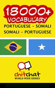 Baixar 18000+ Portuguese – Somali Somali – Portuguese Vocabulary pdf, epub, eBook