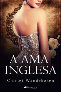 Baixar A Ama Inglesa (O Quarteto do Norte Livro 2) pdf, epub, eBook